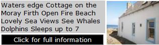 Scottish Sea View Cottage - Waters edge Moray Firth Open Fire Beach Lovely Sea Views See Whales Dolphins Sleeps up to 7