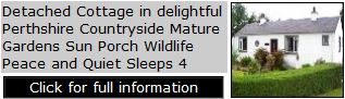 Self Catering Perthshire - Detached Cottage in delightful Countryside Mature Gardens Sun Porch Wildlife Peace and Quiet Sleeps 4