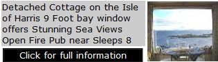 Self Catering Cottage Isle of Harris - Detached 9 Foot bay window Stunning Sea Views Open Fire Pub near Sleeps 8
